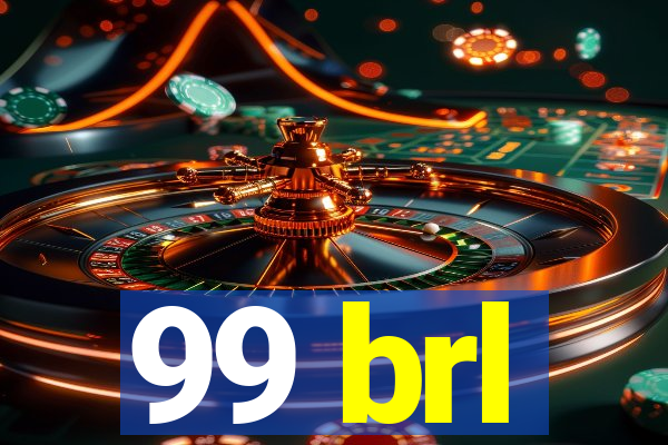 99 brl